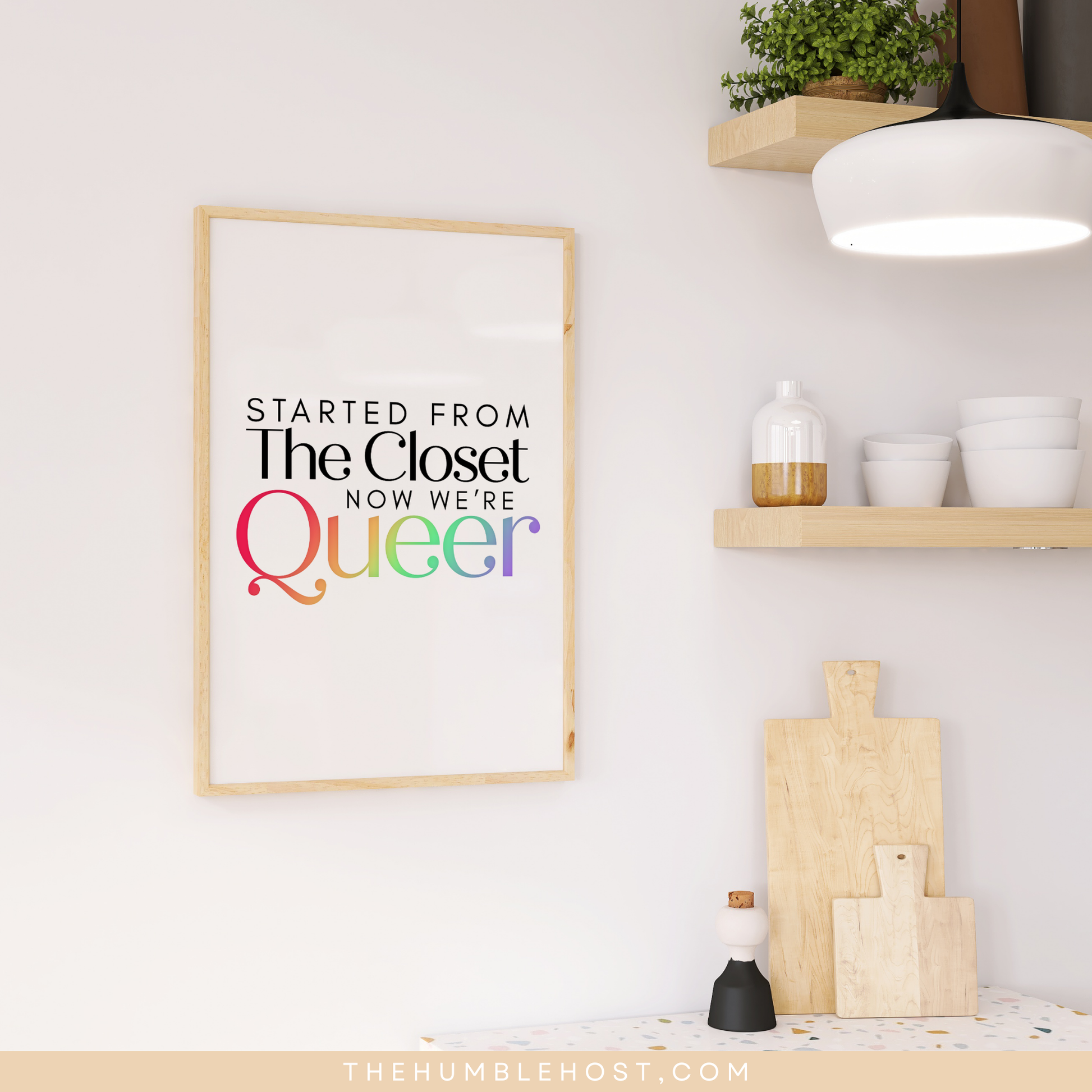 Printable Pride Pun Wall Art, Started From the Closet Now We&#39;re Queer, Pride Month Decor, LGBTQ+, Instant Download, Quote Sign, Rainbow