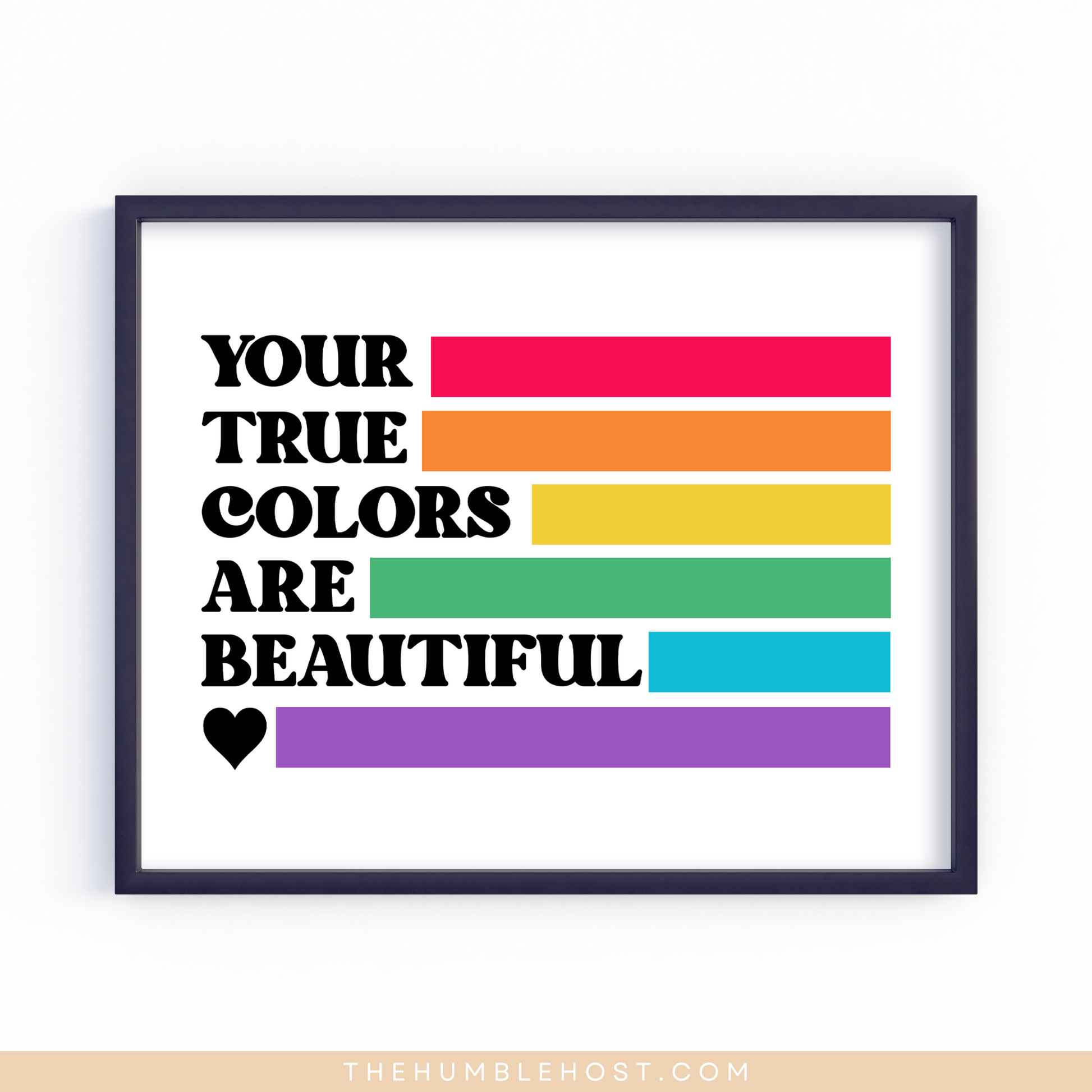 Subtle Pride Wall Art, Your True Colors Are Beautiful, Pride Month Decor, LGBTQ+, Queer, Rainbow, Printable Instant Download, Quote Sign