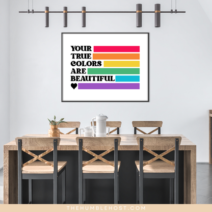Subtle Pride Wall Art, Your True Colors Are Beautiful, Pride Month Decor, LGBTQ+, Queer, Rainbow, Printable Instant Download, Quote Sign